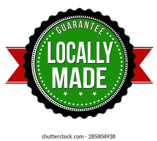 Locally made badge on white background, vector illustration