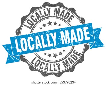 locally made. stamp. sticker. seal. round grunge vintage ribbon locally made sign