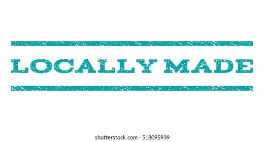 Locally Made watermark stamp. Text tag between horizontal parallel lines with grunge design style. Rubber seal stamp with scratched texture. Vector cyan color ink imprint on a white background.