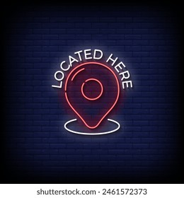 located here neon Sign on brick wall background vector