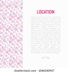 Location concept with thin line icons: pin, pointer, direction, route, compass, wall needle, cursor, navigation, gps, binoculars. Modern vector illustration for banner, web page, print media.