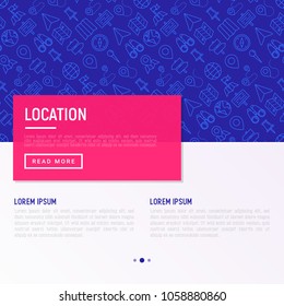 Location concept with thin line icons: pin, pointer, direction, route, compass, wall needle, cursor, navigation, gps, binoculars. Modern vector illustration for banner, web page, print media.