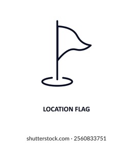 location flag outline icon.  Thin line icon from education collection. Editable vector isolated on white background