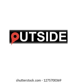 
location iconic outside slogan, t-shirt printing and graphic print design for various jobs, vector.