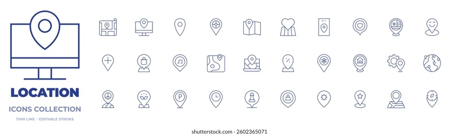 Location icons collection. Thin Line icons, editable stroke. location, locate, location pin, parking, map, route, arrival time, safe place.