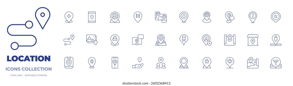 Location icons collection. Thin Line icons, editable stroke. location, map, location pin, share, route, pin.