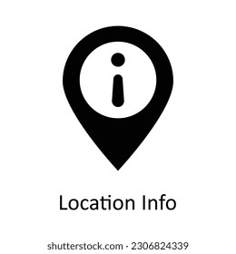 Location Info vector   Solid Icon Design illustration. Location and Map Symbol on White background EPS 10 File