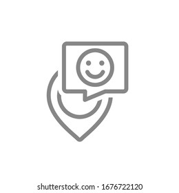 Location mark with happy face in speech bubble line icon. Customer satisfaction, rating, positive feedback symbol