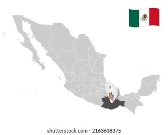 Location of Oaxaca State on map Mexico. 3d location sign  of Oaxaca. Quality map with  provinces of  Mexico for your design. Vector illustration. EPS10.