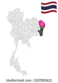 Location of Ubon Ratchathani Province on map Thailand. 3d Ubon Ratchathani flag map marker location pin. Quality map with Provinces of  Thailand for your web site design, app, UI. EPS10.