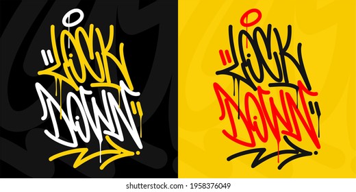 Lock Down Hip Hop Urban Hand Written Graffiti Style Vector Illustration Calligraphy
