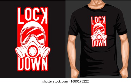 lock down lettering typography inspiration and motivational typography quotes for t-shirt and poster design illustration - vector
