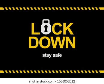 Lock Down Warning and Stay Safe on Black Background - EPS 10 Vector