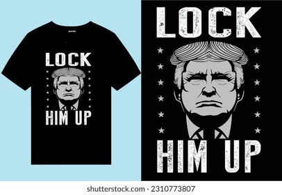 lock him up t shirt design
