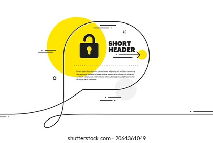 Lock icon. Continuous line chat bubble banner. Private locker sign. Password encryption symbol. Lock icon in chat message. Talk comment and speak background. Vector