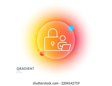 Lock line icon. Gradient blur button with glassmorphism. Security access sign. Online padlock symbol. Transparent glass design. Lock line icon. Vector