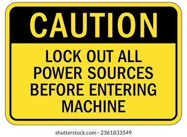 Lock out before maintenance sign and labels