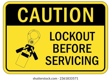 Lock out before maintenance sign and labels