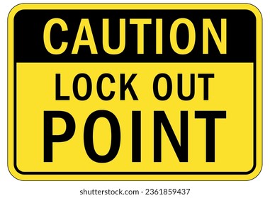 Lock out point sign and labels