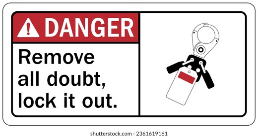 Lock out sign and labels