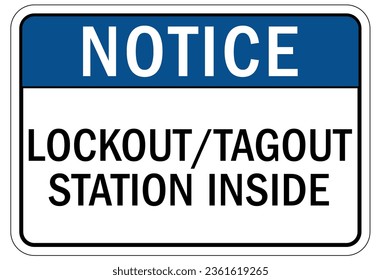 Lock out sign and labels