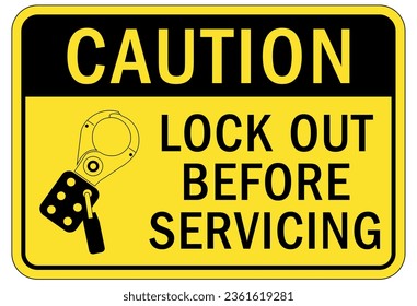 Lock out sign and labels