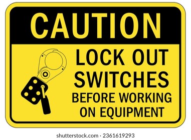 Lock out sign and labels