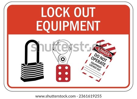 Lock out sign and labels