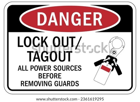 Lock out sign and labels