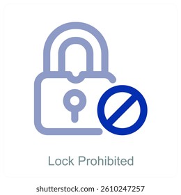 Lock Prohibited and safety icon concept