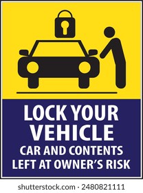Lock your vehicle warning notice sign parking area warning sign notice vector