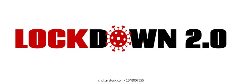 Lockdown 2.0. Coronavirus quarantine lock down vector banner template. Covid-19 world epidemic prevention