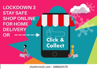 Lockdown 3 Shop online home delivery and Click and Collect internet shopping consept to stay safe in the covid pandemic