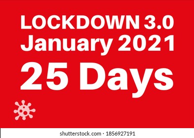 Lockdown 3.0 January 2021 25 days to combat rise in Covid-19 with virus logo on a red background