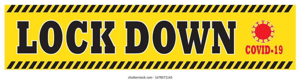 LOCKDOWN banner, as an effort to prevent the spread of the corona virus , Coronavirus pandemic puts countries on lock down. concept for virus outbreak, stay at home. Social .Distancing.