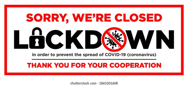 Lockdown coronavirus. We're closed. Information warning sign about quarantine measures in public places. Limitation and caution COVID-19. Vector