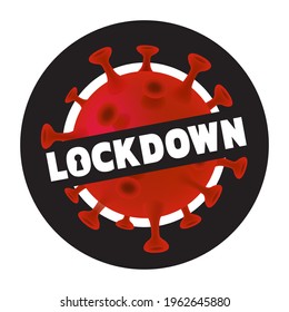 Lockdown Covid-19 sign concept, Lockdown text with Corona virus on white background, Campaign for people to help prevent and stop the Coronavirus, Vector illustration