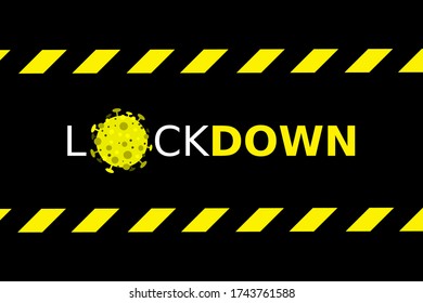 LOCKDOWN  as an effort to prevent the spread of the corona virus Coronavirus pandemic puts countries on lockdown. Lock down concept for virus outbreak stay at home .vector design.