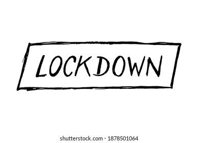 Lockdown letters in simple font with frame hand written original outline logo illustration. Hand drawn text tittle pen drawing silhouette.