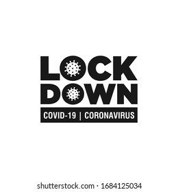 Lockdown and Quarantine. Stop Coronavirus crisis Covid-19 disease. Vector Logo.
