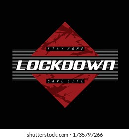 lockdown slogan premium trendy typography print vector illustration design