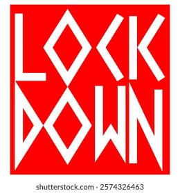 Lockdown. typography design. Lettering style positive quote. Inspirational phrase.