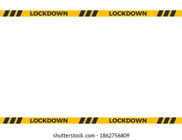 LOCKDOWN yellow sign. Virus lockdown barrier tape quarantine coronavirus pandemic puts countries on lockdown. Lock down concept for virus outbreak, stay at home vector symbol.