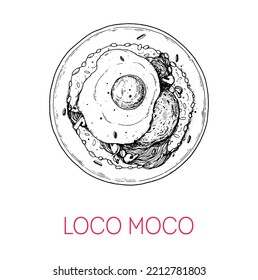 Loco Moco, Hawaiian food. Hand drawn vector illustration. Sketch style. Top view. Vintage vector illustration.