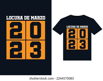 Locura De Marzo 2023 illustrations for print-ready T-Shirts design