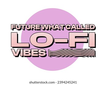 Lo-Fi Vibes Comic Style Pink and Yellow Typography with Circle Sign Template