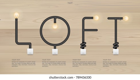 "LOFT" Abstract linear alphabet of light bulb and light switch on wood background. Idea for interior design and decoration. Vector illustration.