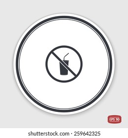 Log forbidden food. Prohibitory sign. Glass with a drink. Flat design style. Made vector illustration. Emblem or label with shadow.
