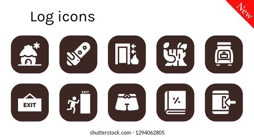  log icon set. 10 filled log icons. Simple modern icons about  - Cabin, Chainsaw, Exit, Log, Trunk, Account, Login