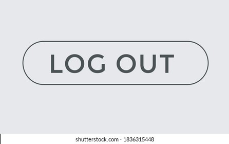 log out txt button. log out label sign icons. log out web buttons. log out